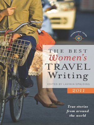 The Best Women's Travel Writing 2011 - ebook